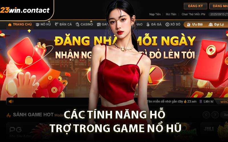 Các tính năng hỗ trợ trong game nổ hũ