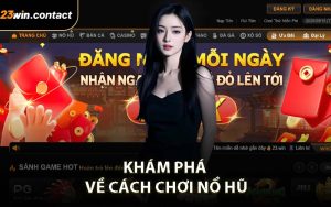 Khám phá về cách chơi nổ hũ
